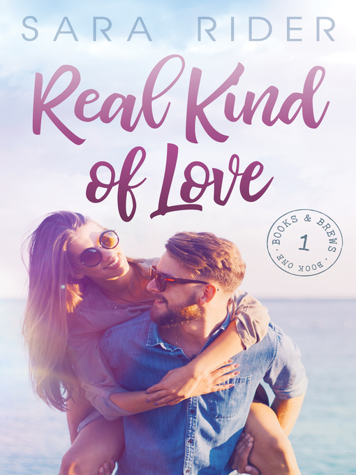 Title details for Real Kind of Love by Sara Rider - Available